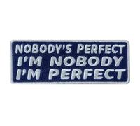 Hot Leathers Sew or Iron On Embroidered | Nobody's Perfect Patch for Denim, Leather Jacket and Vest | PPW1124-4W x 2H