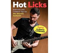 Hot Licks - Exercises and Creative Tips for the Electric Guitarist