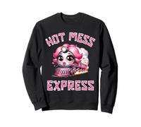 Hot Mess Express Funny Cute Chaos Train Design Sweatshirt