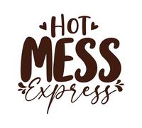 hot Mess Express Mother Day Vinyl Wall Stickers 42x44.7cm Do not Damage The Wall Surface Coffee