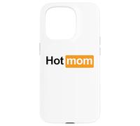 HOT MOM - funny wild content creator girl mother's day idea Case for iPhone 15 Pro