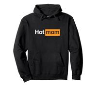 HOT MOM - funny wild content creator girl mother's day idea Pullover Hoodie