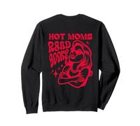 Hot Moms Read Book Funny Groovy Bookworm Novel Reading Sweatshirt