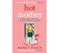 Hot Mother: A funny, relatable read about motherhood, menopause and managing it all