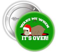 Hot Off The Press Wake Me When It's Over Xmas Badge
