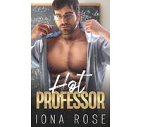 HOT Professor: A Teacher Student Forbidden Romance