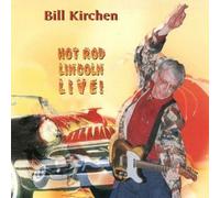 Hot Rod Lincoln Live Edition by Kirchen, Bill (1997) Audio CD