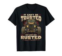 Hot Rod Rusty Car, Cant Be Trusted, Vintage Rat Rod T-Shirt