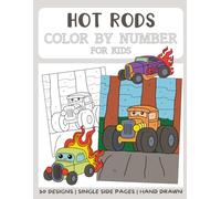 Hot Rods Color By Numbers Book for Kids: Big and Easy Coloring Book by Numbers for Kids (Color By Number for Kids)