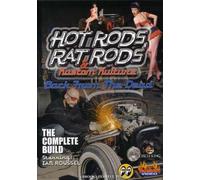 Hot Rods, Rat Rods & Kustom Kulture: Back from the Dead - The Complete Build