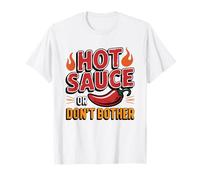 Hot Sauce Don't Bother Lover Demand Spicy Food Chili Pepper T-Shirt