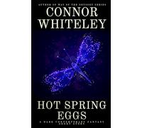 Hot Spring Eggs: A Dark Contemporary Fantasy Short Story (Hell's Place Contemporary Fantasy Stories)
