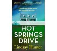 Hot Springs Drive: Absolutely unputdownable, pulse-pounding domestic noir