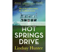 Hot Springs Drive : Absolutely unputdownable, pulse-pounding domestic noir