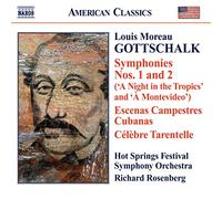 Hot Springs Fest So - GOTTSCHALK: Escenas Campestres Cubanas / Gran Overture / Symphonie Romantique No. 2