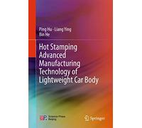 Hot Stamping Advanced Manufacturing Technology of Lightweight Car Body