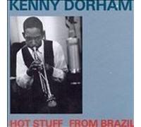 Hot Stuff from Brazil by Dorham, Kenny (1995-12-19)