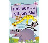 Hot Sun and Sit on Sid: (Pink Early Reader)