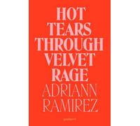Hot Tears Through Velvet Rage