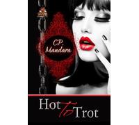 Hot to Trot: Transformed into a submissive pony girl...: Volume 3 (The Pony Tales)