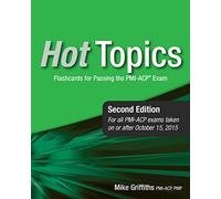 Hot Topics: Flashcards for Passing the Pmi-acp Exam