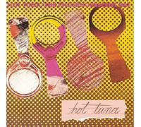 Hot Tuna - Hot Tuna/The Phosphorescent Rat