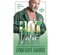 HOT Valor: Hostile Operations Team - Book 11: Volume 11 (Hostile Operations Team® - Strike Team 1)