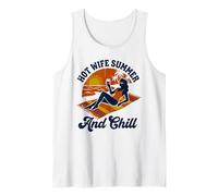 Hot Wife Summer and Chill Tank Top