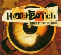 Hotchpotch - Bring It to The Boil [Import]