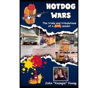 Hotdog Wars: The trials and tribulations of a hot-dog vendor