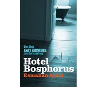 Hotel Bosphorus (Kati Hirschel Murder Mystery)