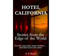 Hotel California: Stories from the Edge of the World