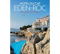 Hôtel du Cap-Eden-Roc: Savoring the Riviera