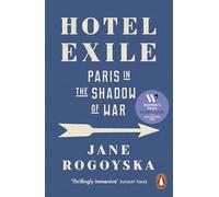 Hotel Exile: Paris in the Shadow of War