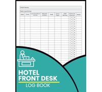 Hotel Front Desk Log Book: Reception Daily Activity Tracking Guest Requests Incidents Shifts Followups