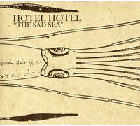 Hotel Hotel - The Sad Sea