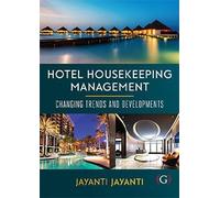 Hotel Housekeeping Management: Changing trends and developments