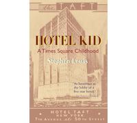 Hotel Kid: A Times Square Childhood