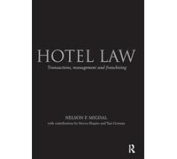 Hotel Law: Transactions, Management and Franchising