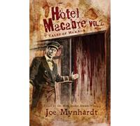 Hotel Macabre Vol.2: Tales of Horror (Hotel Macabre Horror Stories)