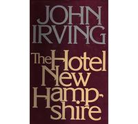 Hotel New Hampshire 1ST Edition