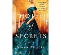 Hotel of Secrets : A Novel