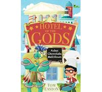 Hotel of the Gods: Aztec Chocolate Meltdown: Book 3
