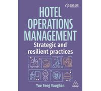 Hotel Operations Management : Strategic and Resilient Practices