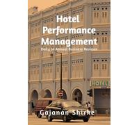 Hotel Performance Management: Daily to Annual Business Reviews