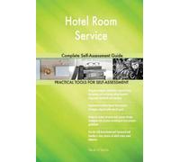 Hotel Room Service Complete Self-Assessment Guide