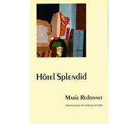 Hotel Splendid (European Women Writers)