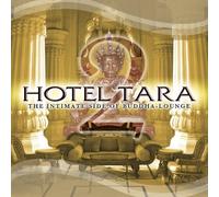 Hotel Tara 2 : The Intimate Side of Buddha-Lounge by Various Artists, Jens Gad, Achillea, Steve Gordon, Peter Mergener, Jaya Lakshmi, (2006-07-11)