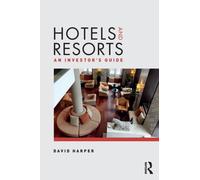 Hotels and Resorts : An investor's guide