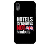 Hotels for Holidays not Handouts-Political Britain Reform UK Case for iPhone XR